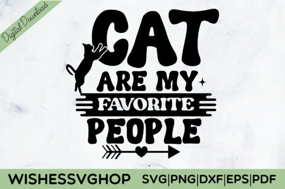 Cat Are My Favorite People SVG PNG