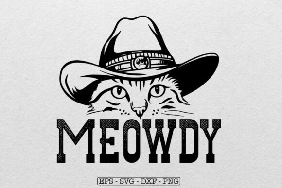 Meowdy – Funny Mashup Between Meow & Howdy