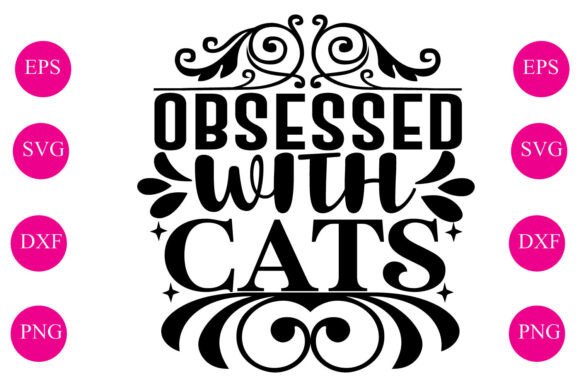 Obsessed with Cats