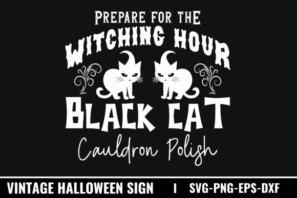 Prepare for the Witching Hour Black Cat